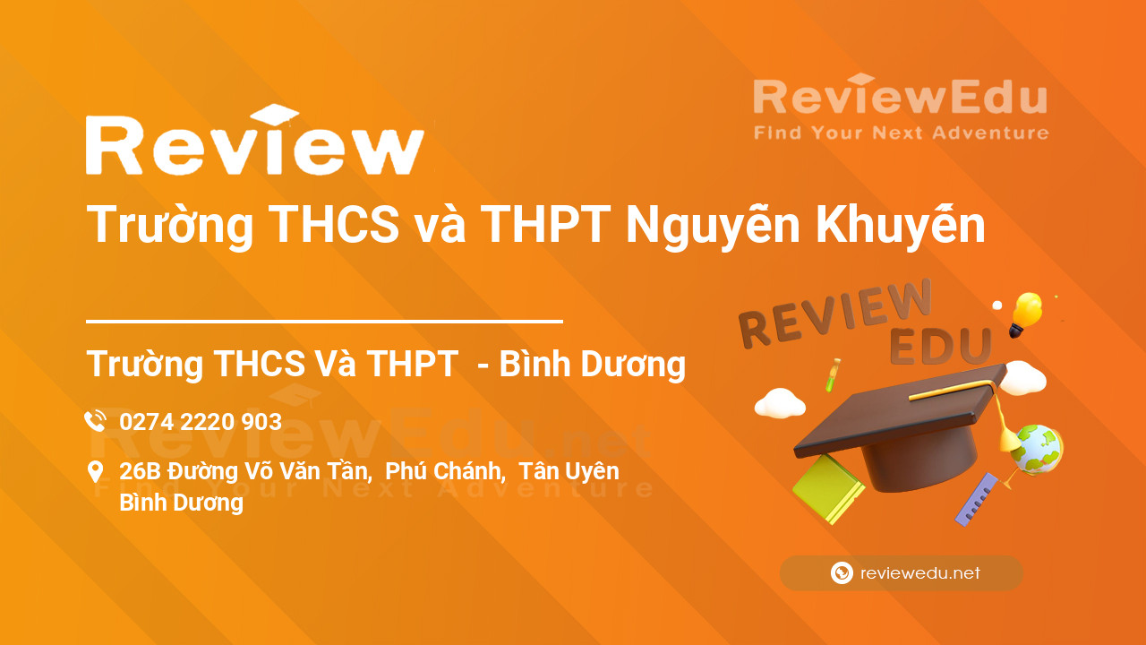 Review Trường THCS và THPT Nguyễn Khuyến