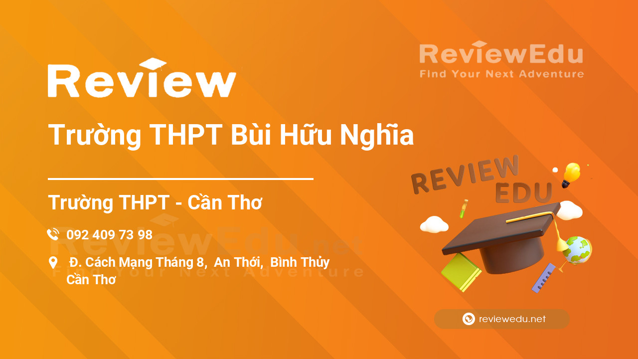 Review Trường THPT Bùi Hữu Nghĩa