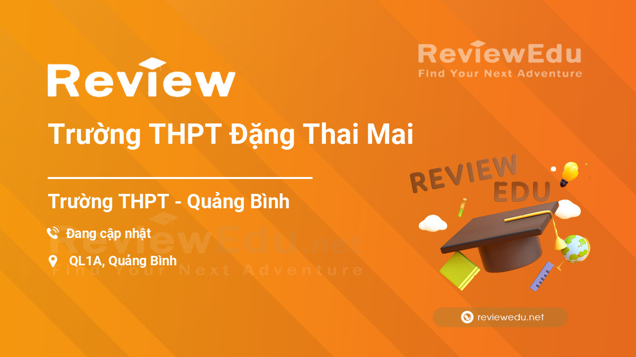 Review Trường THPT Đặng Thai Mai