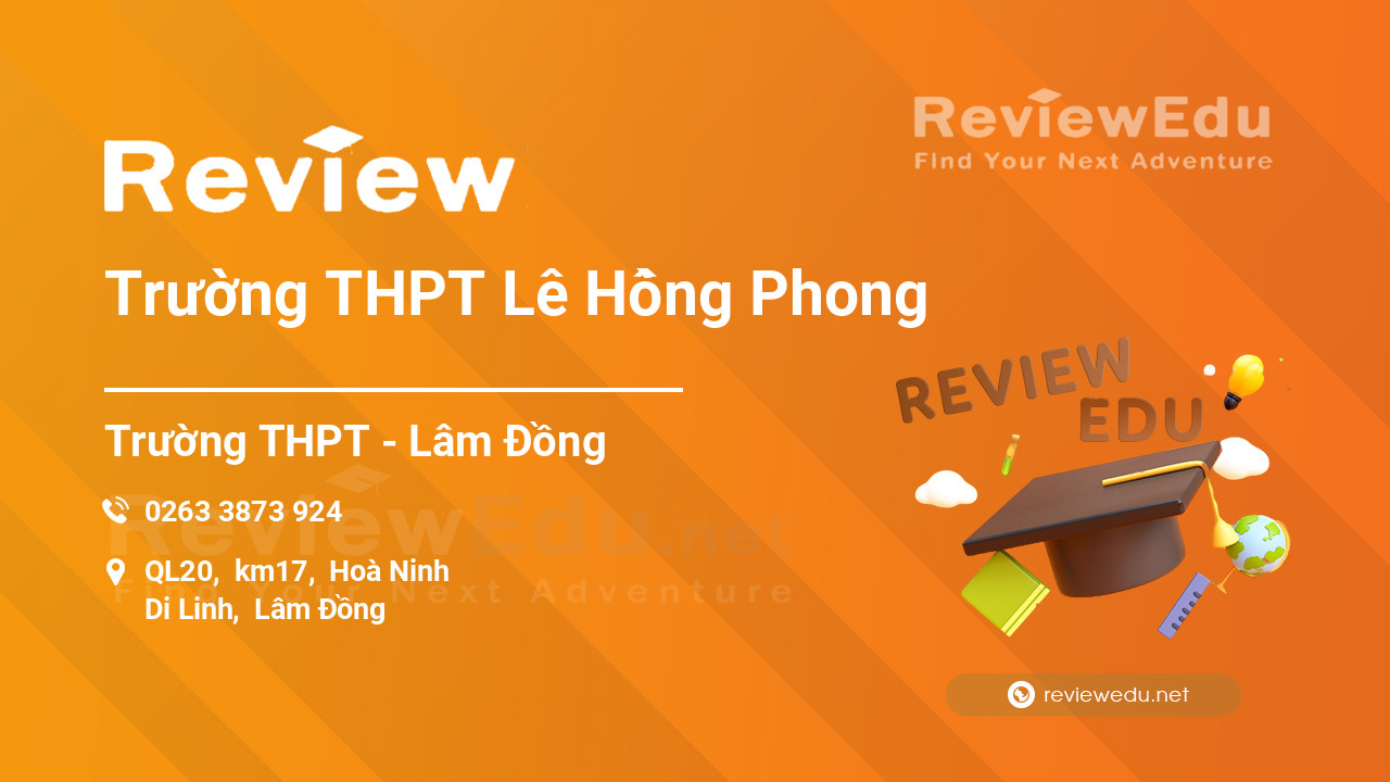 Review Trường THPT Lê Hồng Phong