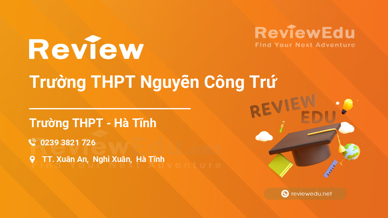 Review Trường THPT Nguyễn Công Trứ