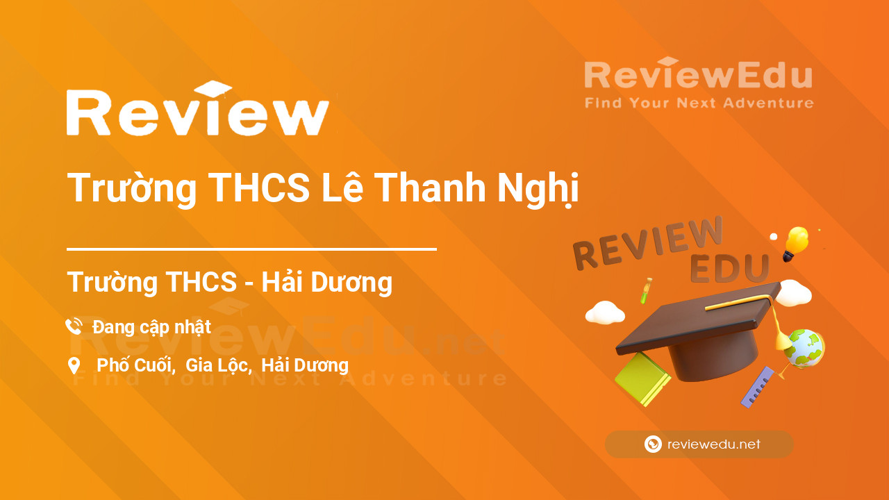 Review Trường THCS Lê Thanh Nghị