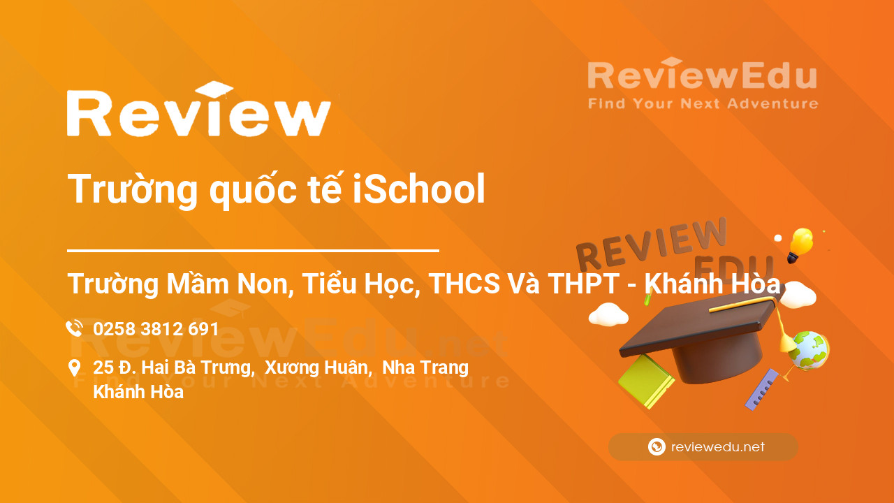 Review Trường quốc tế iSchool