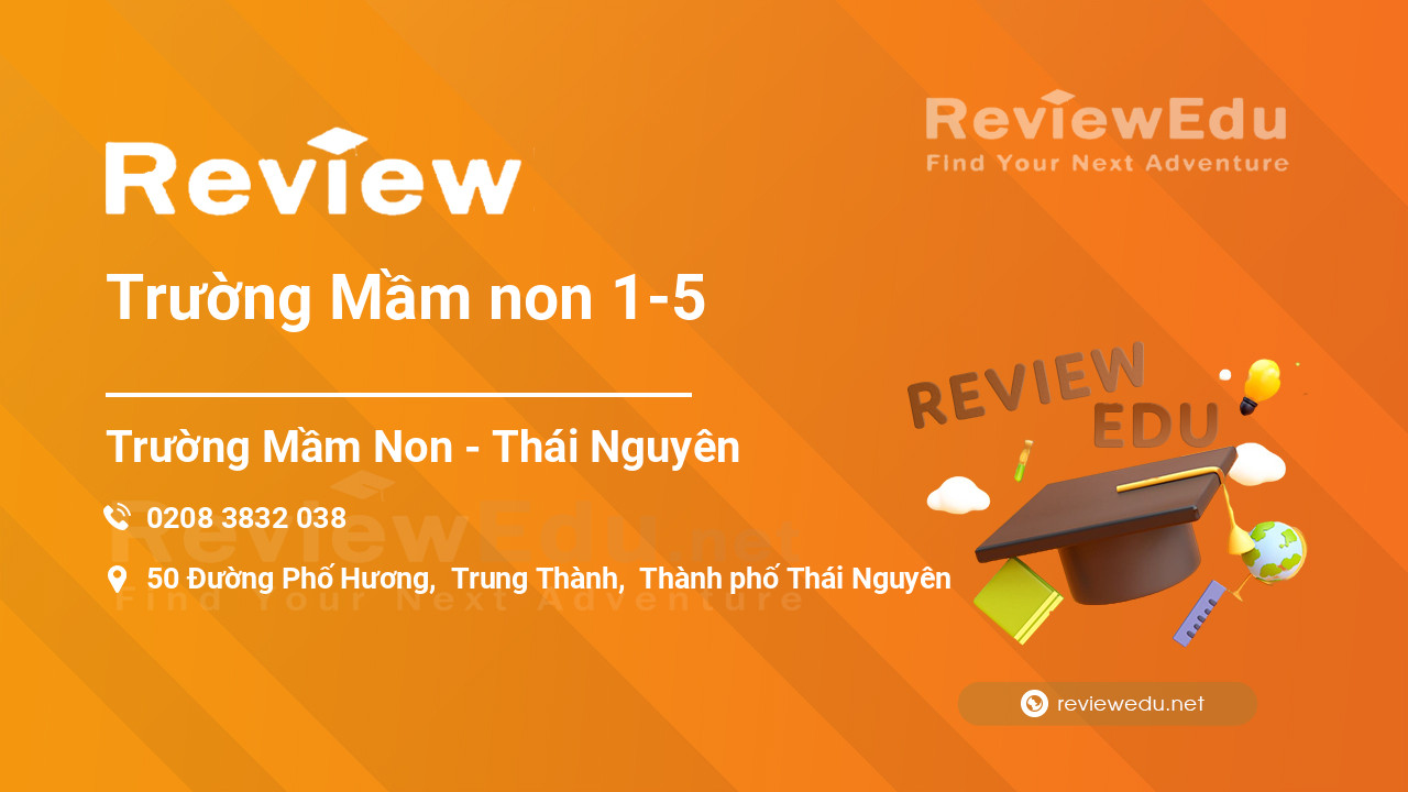 Review Trường Mầm non 1-5