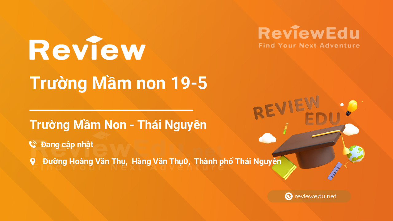 Review Trường Mầm non 19-5