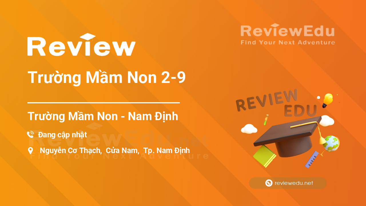 Review Trường Mầm Non 2-9