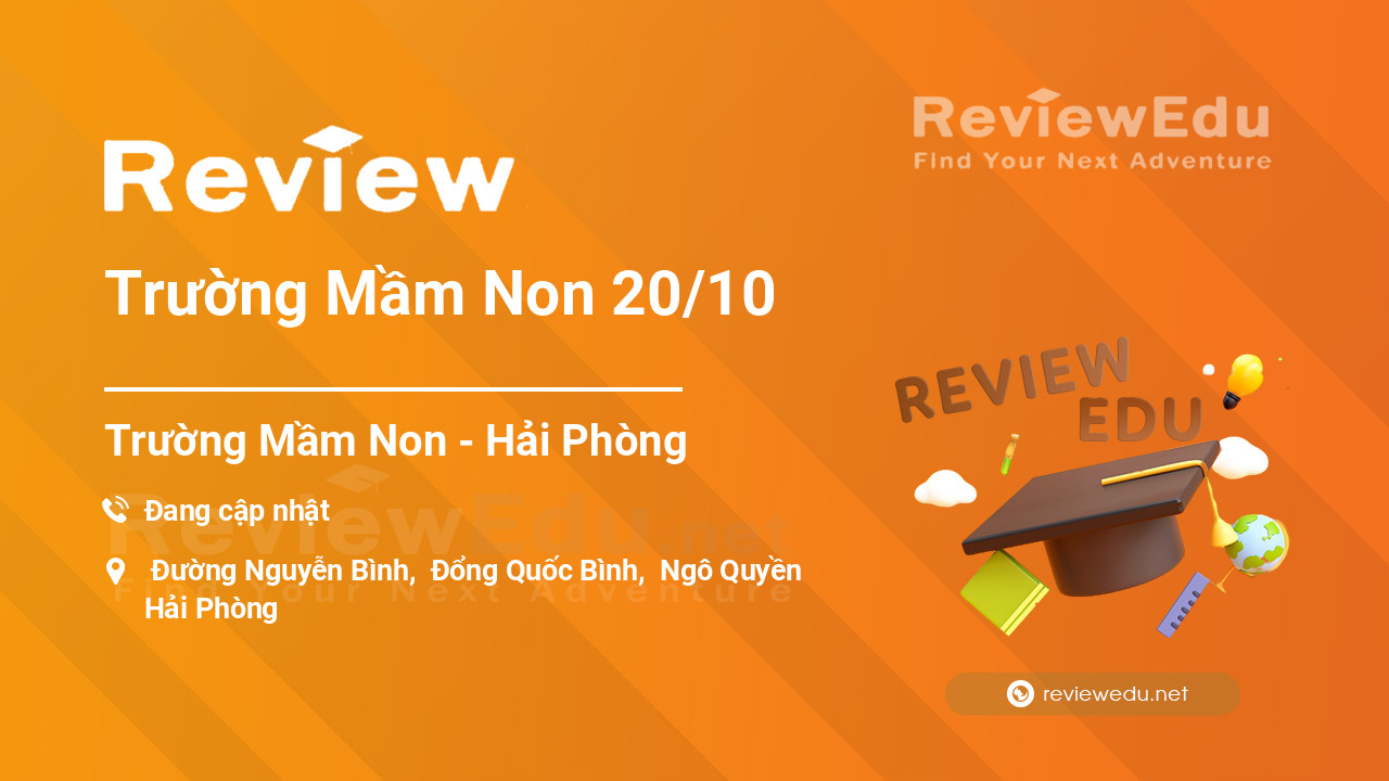 Review Trường Mầm Non 20/10