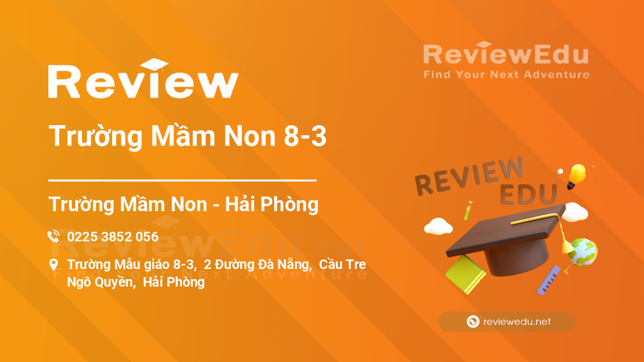 Review Trường Mầm Non 8-3