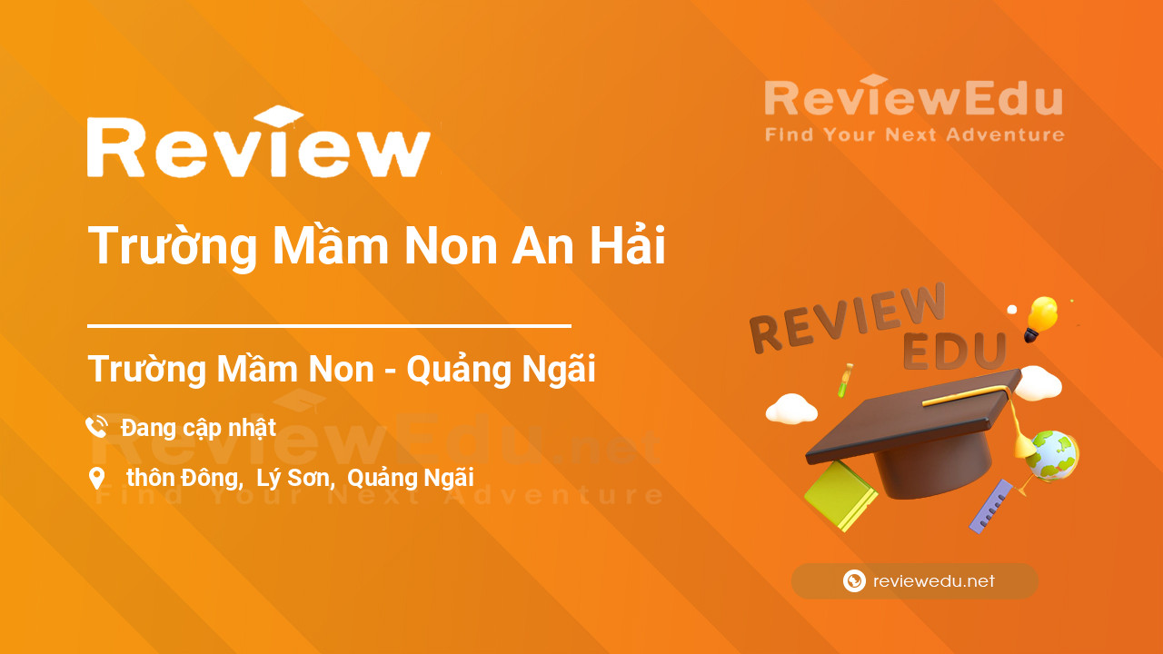 Review Trường Mầm Non An Hải