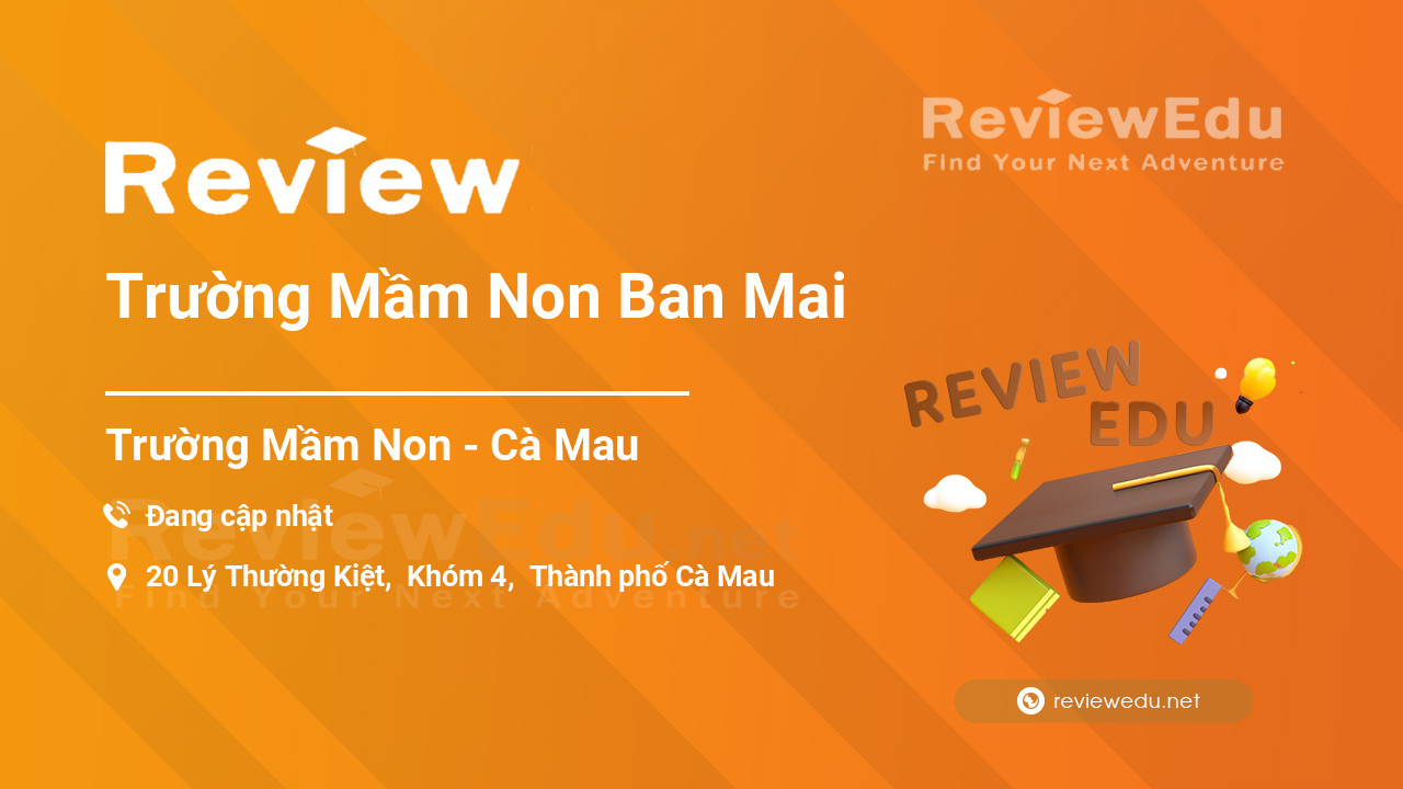Review Trường Mầm Non Ban Mai