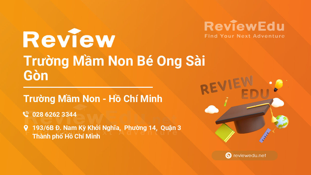 Review Trường Mầm Non Bé Ong Sài Gòn