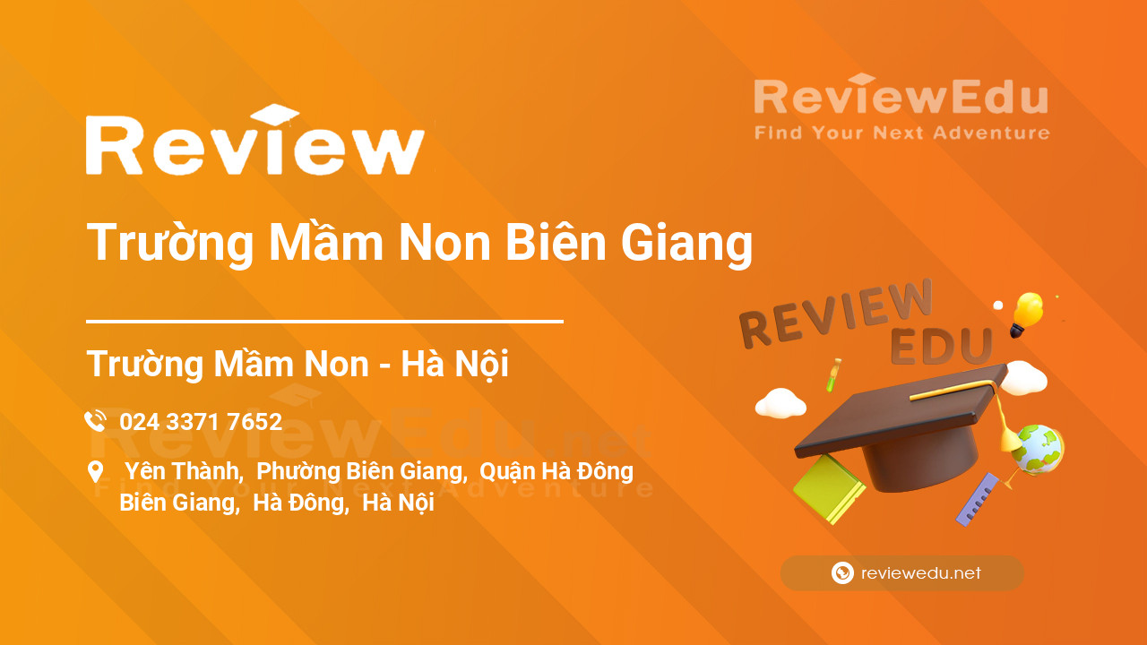 Review Trường Mầm Non Biên Giang