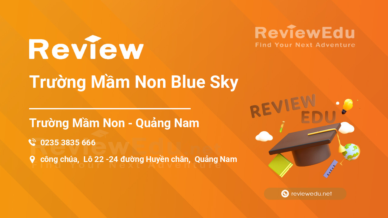 Review Trường Mầm Non Blue Sky