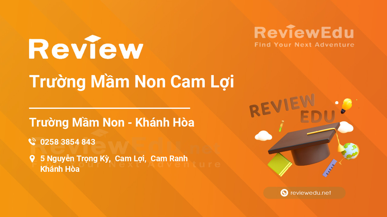 Review Trường Mầm Non Cam Lợi