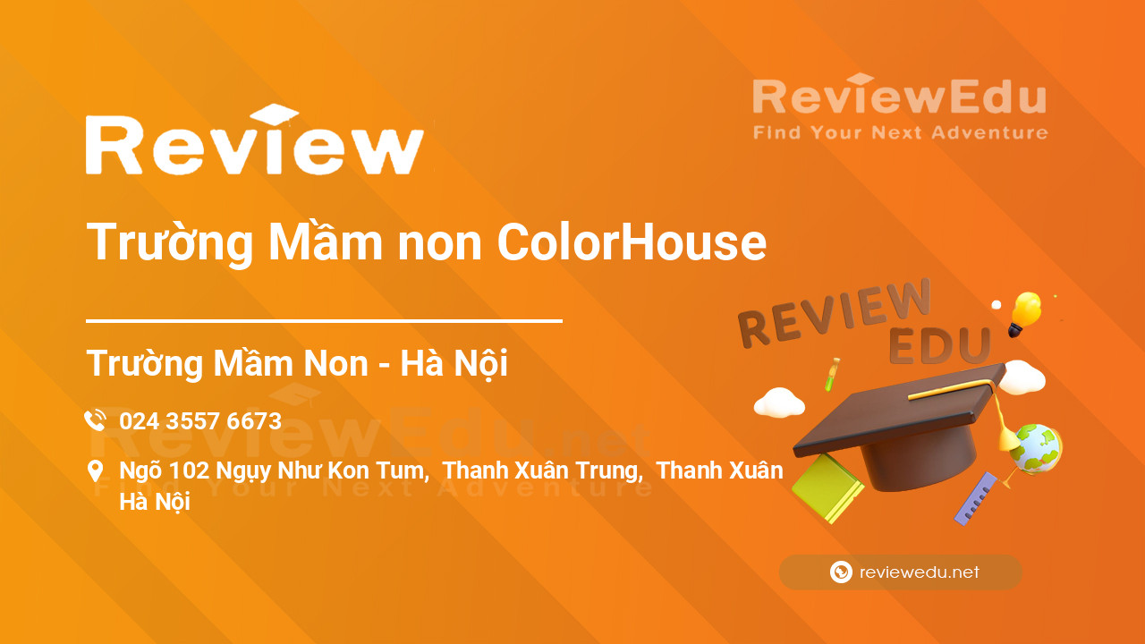 Review Trường Mầm non ColorHouse