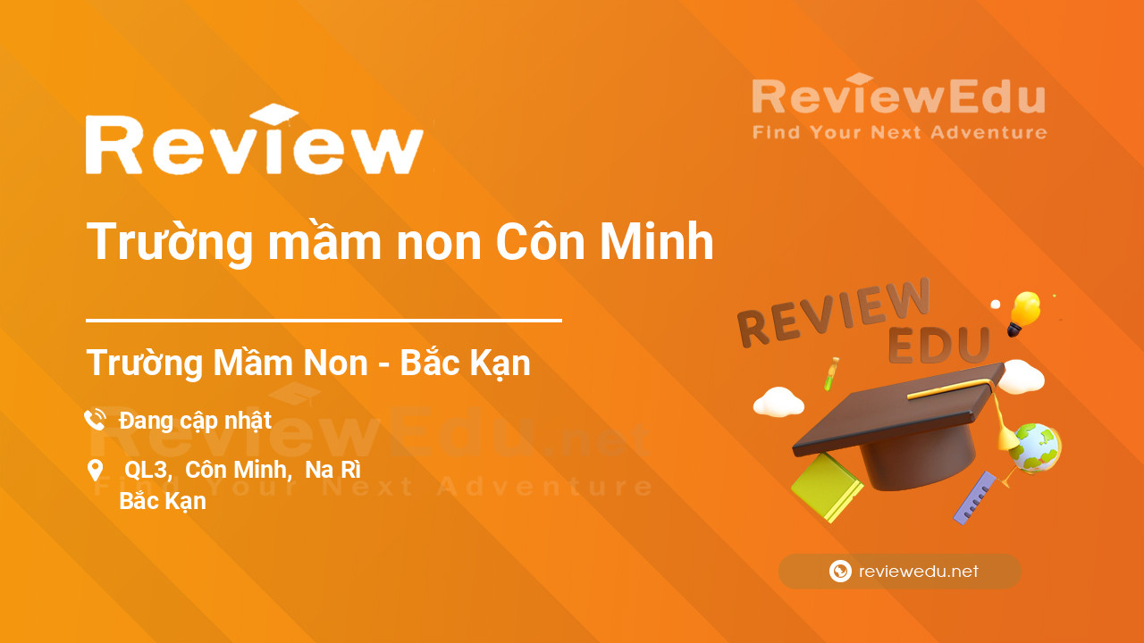 Review Trường mầm non Côn Minh