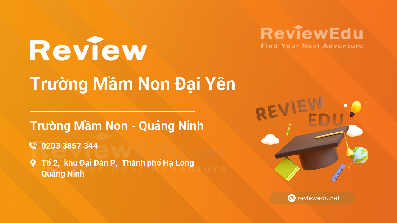 Review Trường Mầm Non Đại Yên