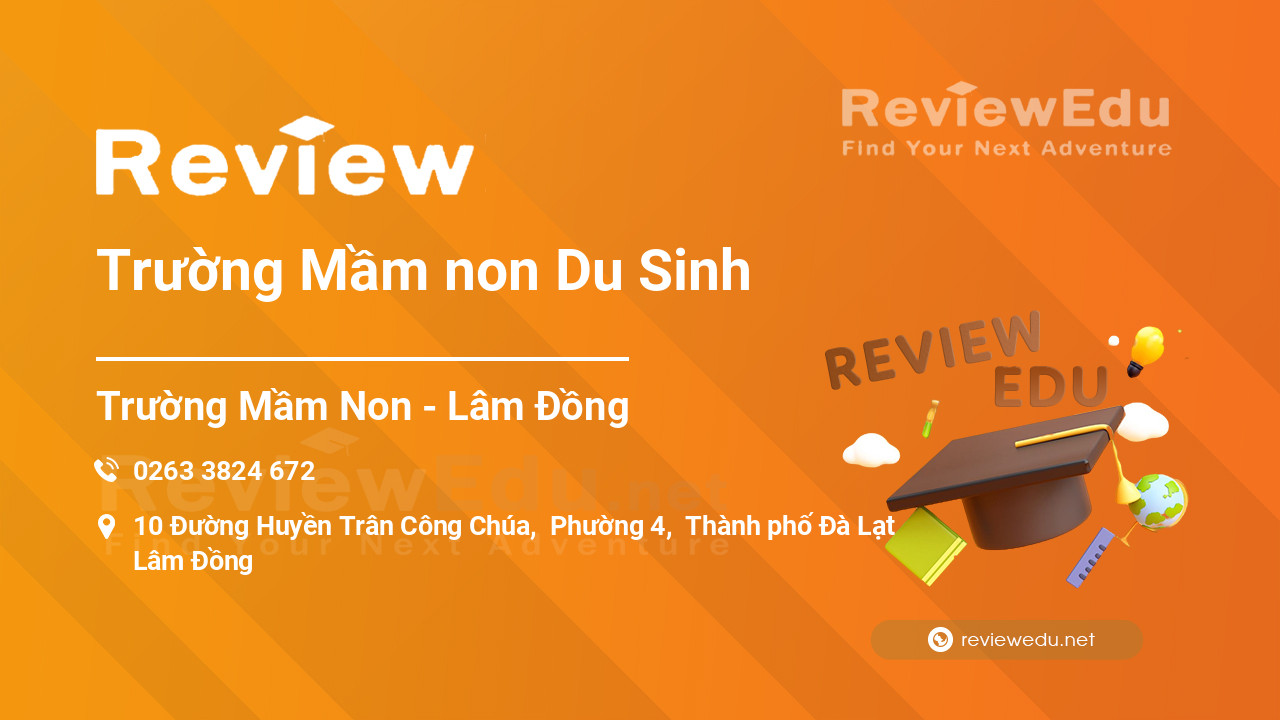 Review Trường Mầm non Du Sinh