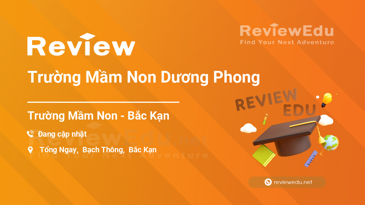 Review Trường Mầm Non Dương Phong