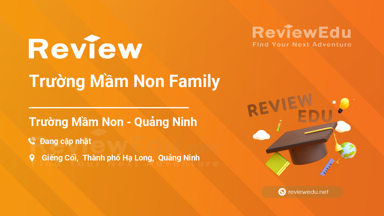 Review Trường Mầm Non Family