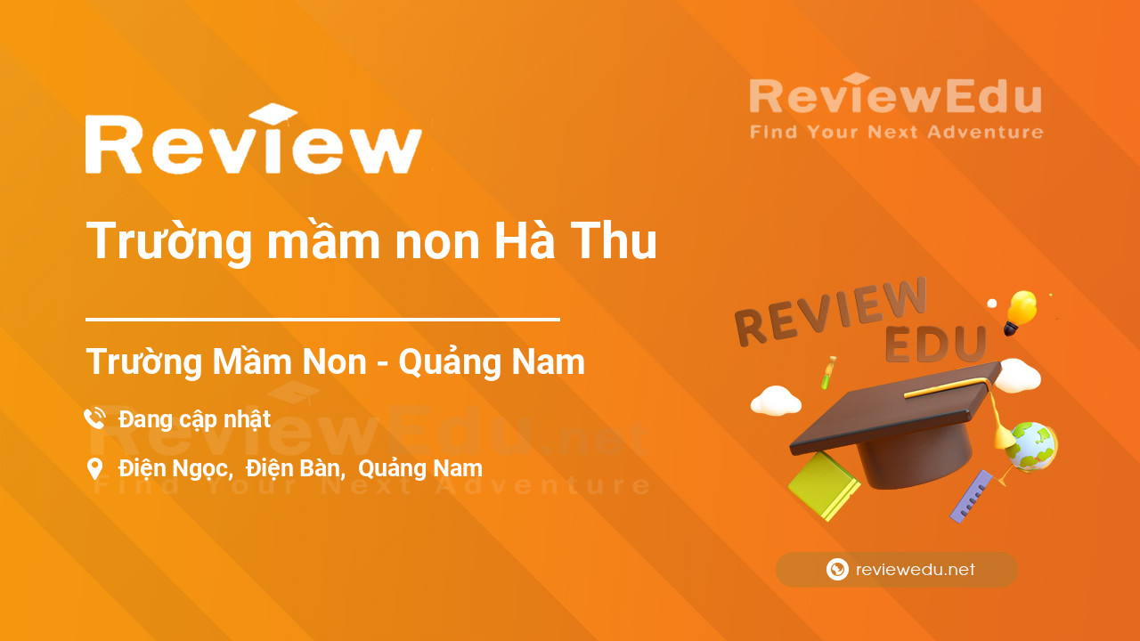 Review Trường mầm non Hà Thu
