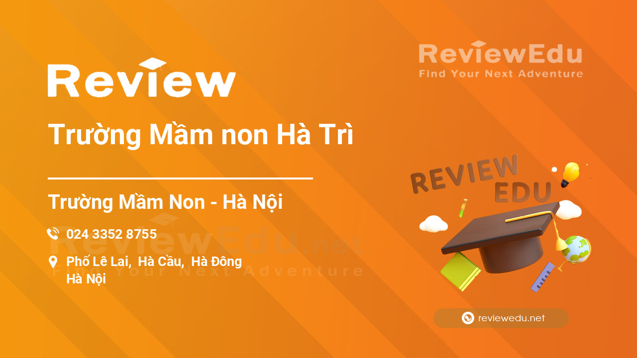 Review Trường Mầm non Hà Trì