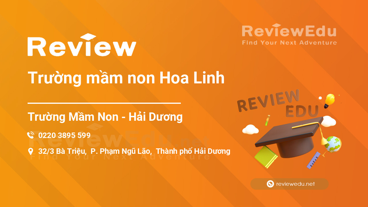 Review Trường mầm non Hoa Linh