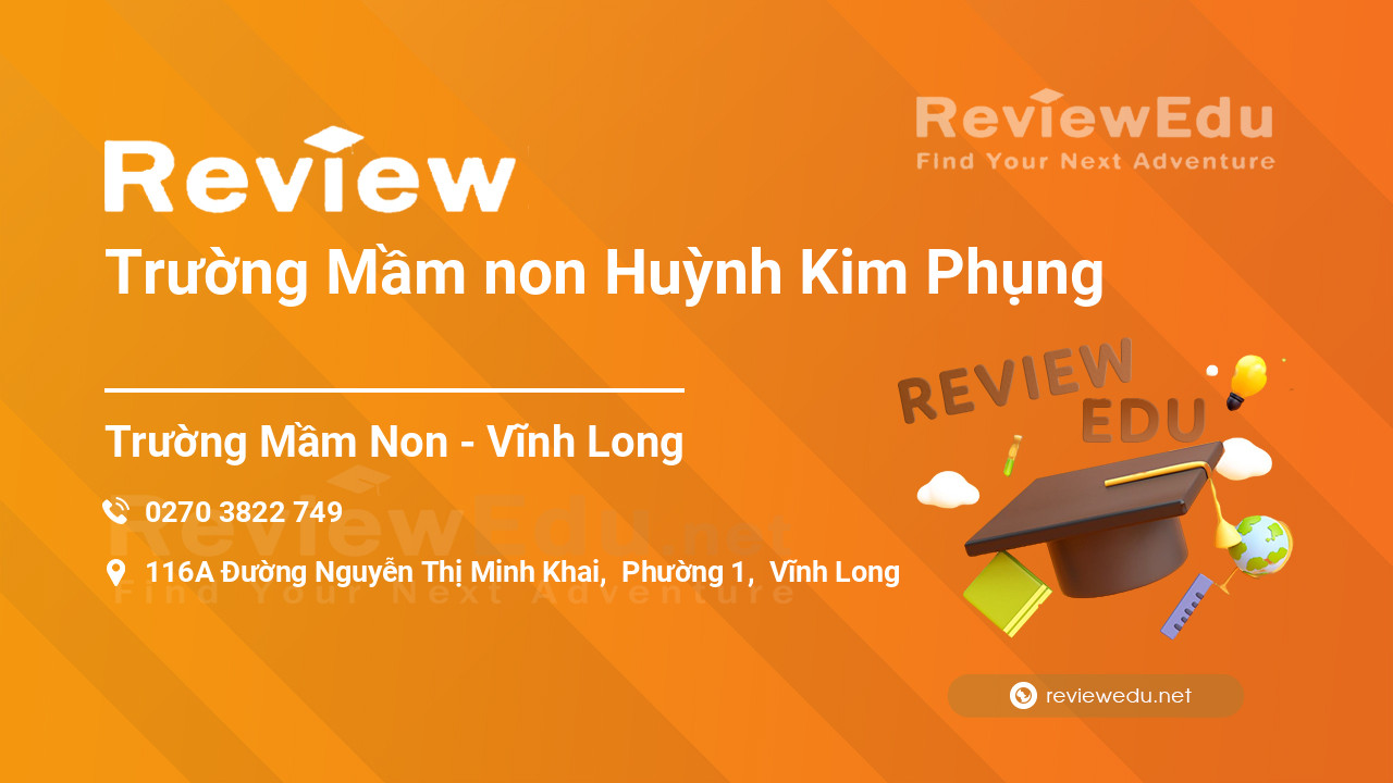 Review Trường Mầm non Huỳnh Kim Phụng