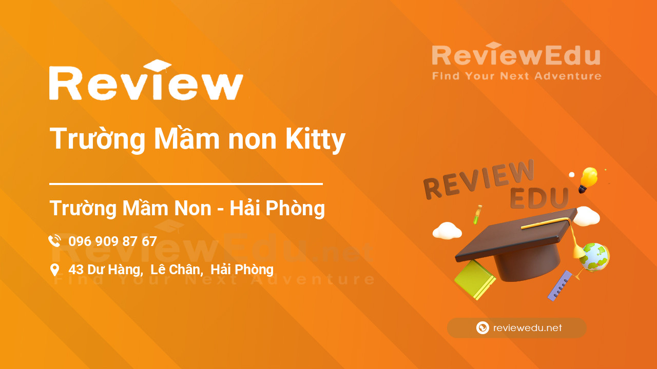 Review Trường Mầm non Kitty