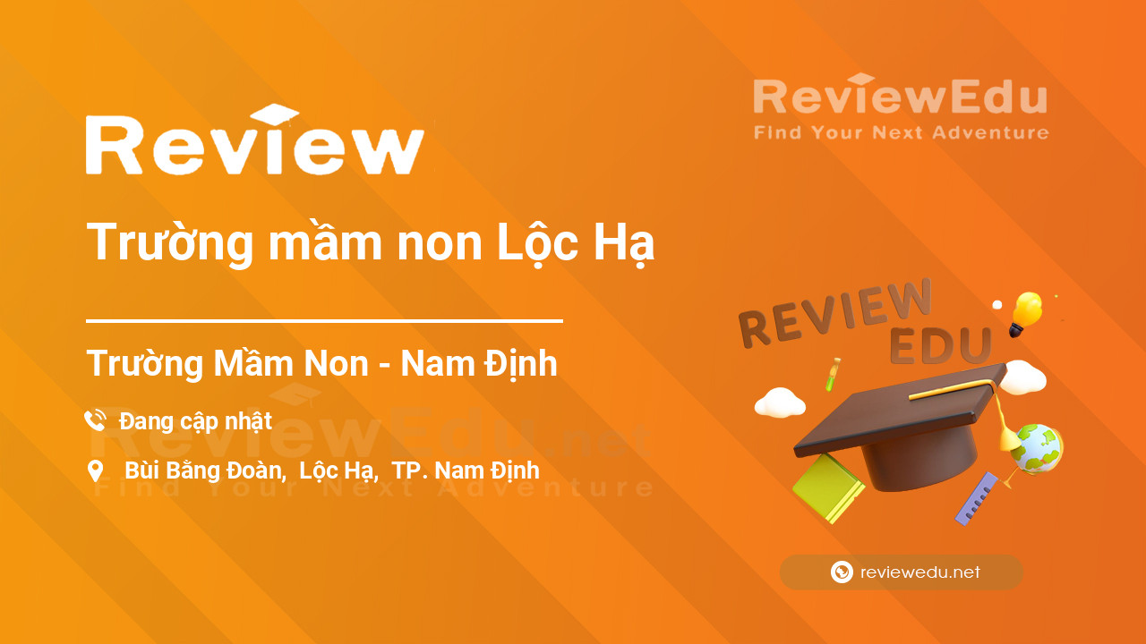 Review Trường mầm non Lộc Hạ
