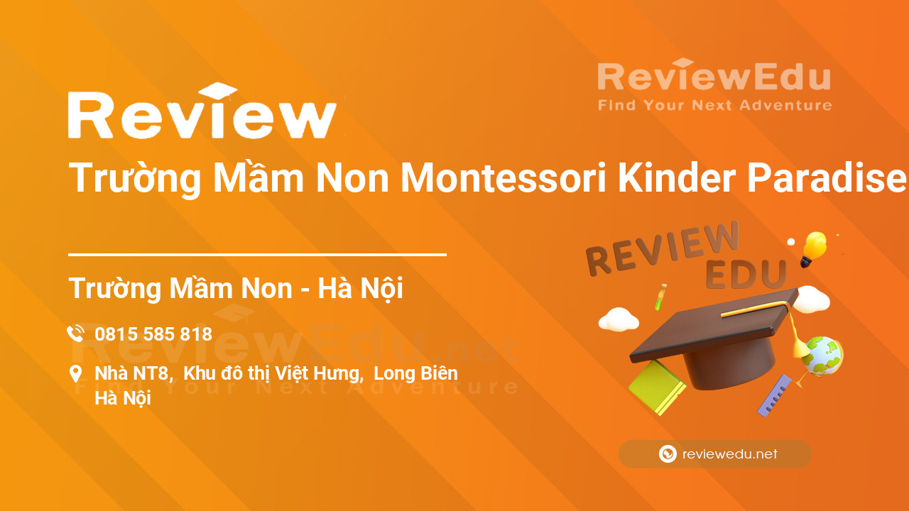 Review Trường Mầm Non Montessori Kinder Paradise
