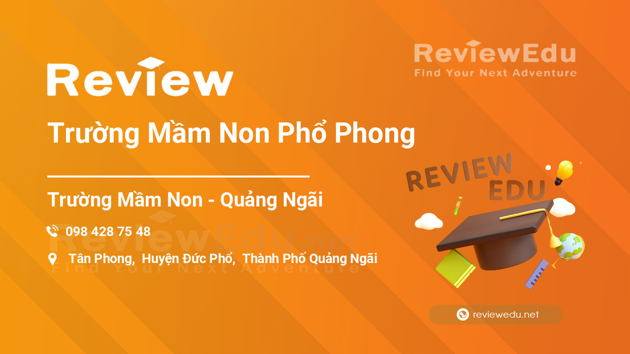 Review Trường Mầm Non Phổ Phong