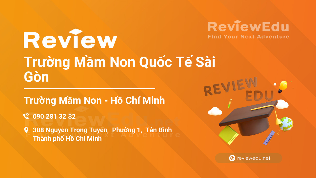 Review Trường Mầm Non Quốc Tế Sài Gòn