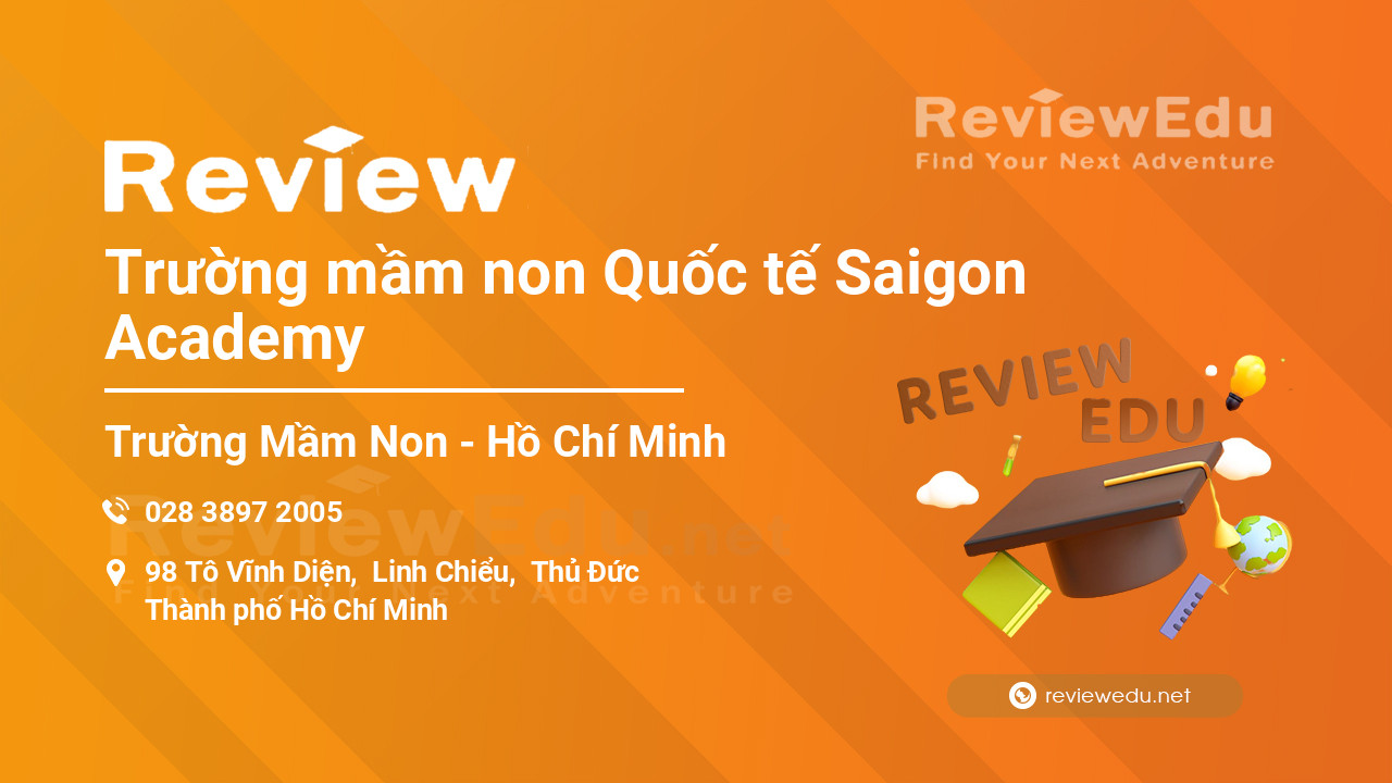 Review Trường mầm non Quốc tế Saigon Academy