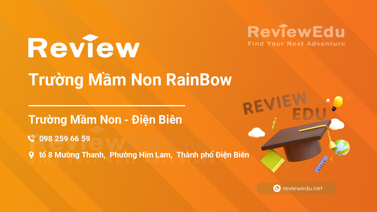 Review Trường Mầm Non RainBow