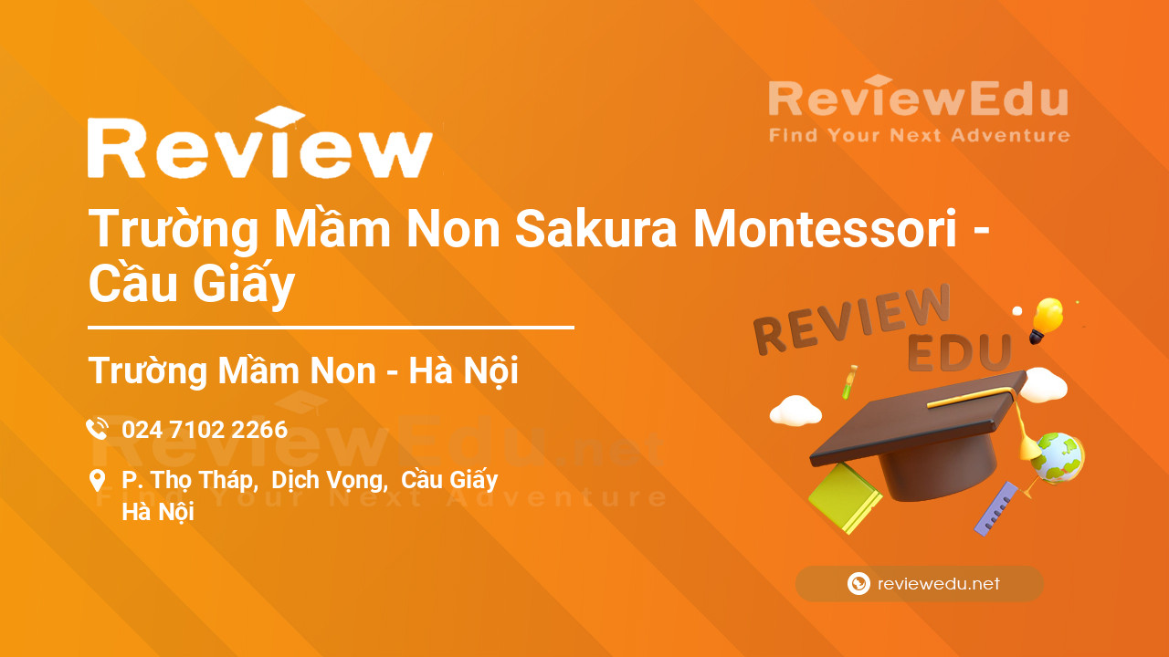 Review Trường Mầm Non Sakura Montessori - Cầu Giấy