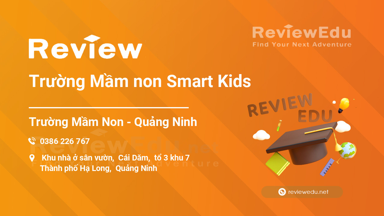 Review Trường Mầm non Smart Kids