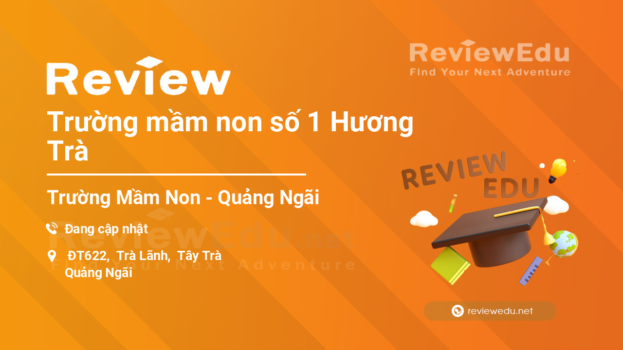 Review Trường mầm non số 1 Hương Trà