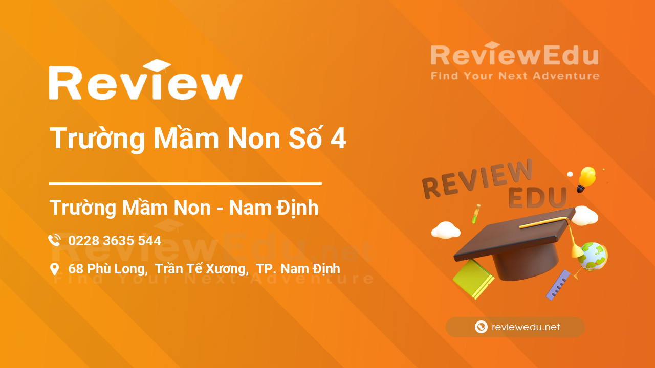 Review Trường Mầm Non Số 4