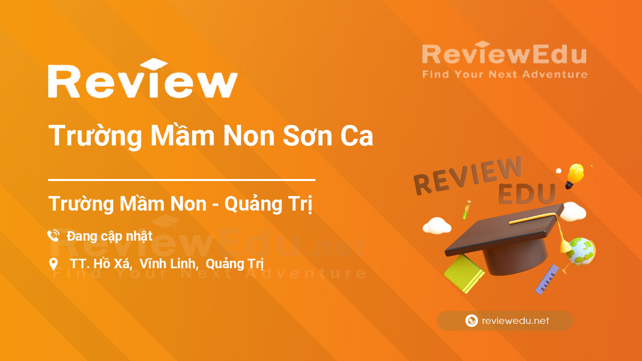 Review Trường Mầm Non Sơn Ca