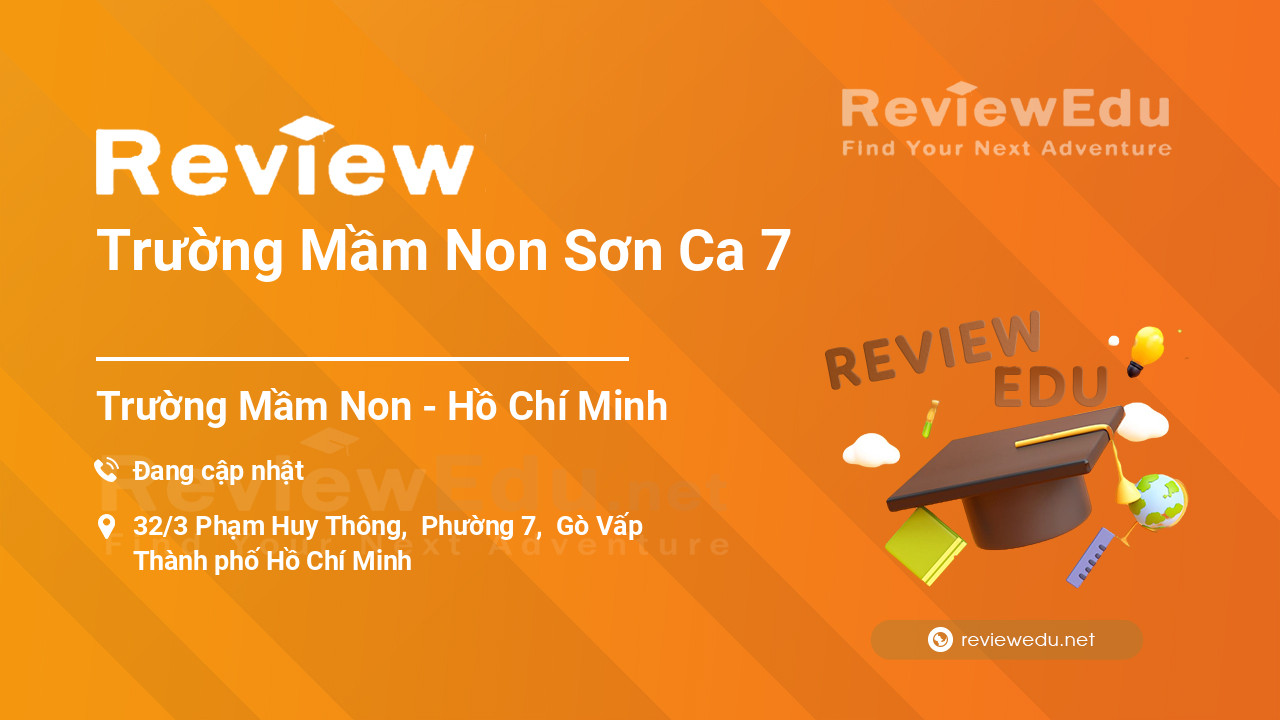 Review Trường Mầm Non Sơn Ca 7