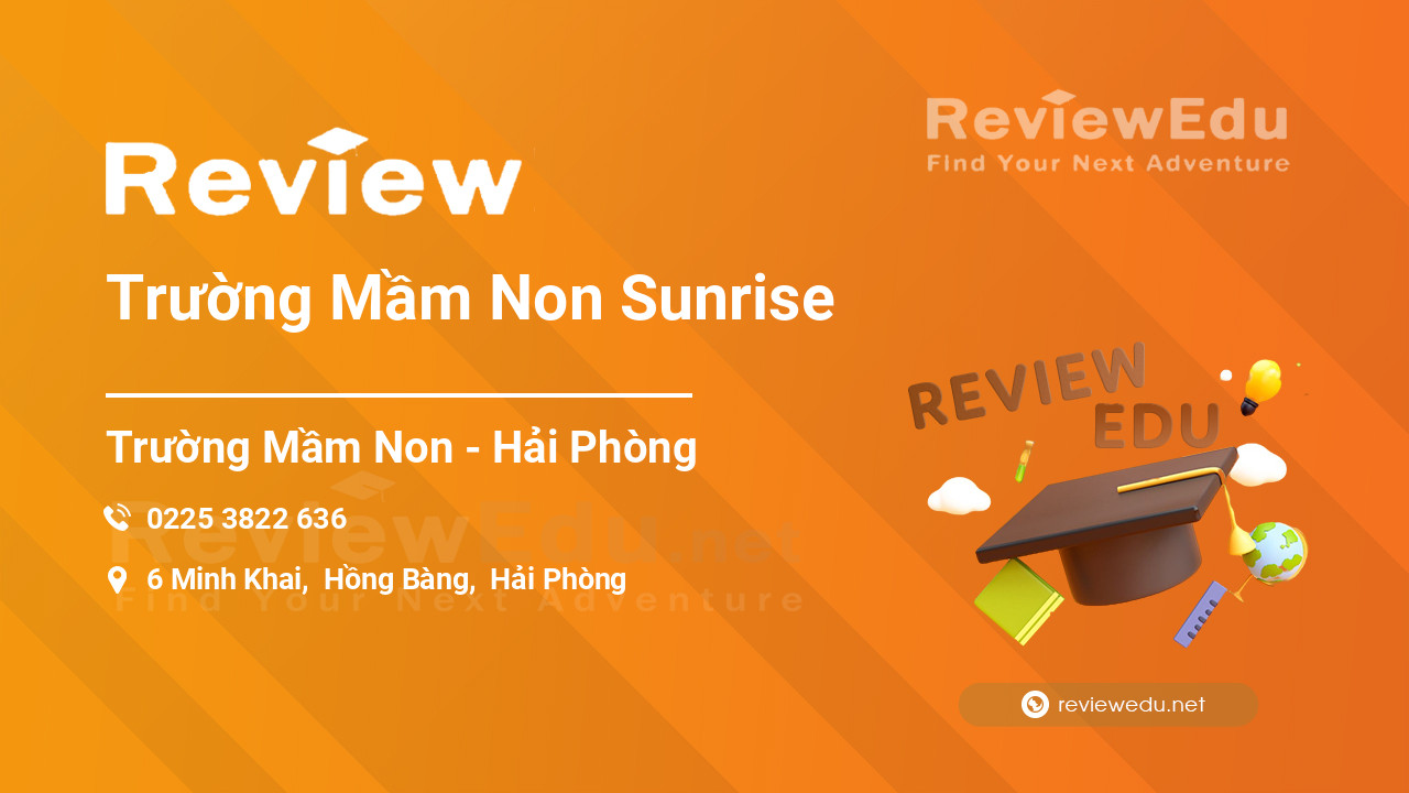 Review Trường Mầm Non Sunrise