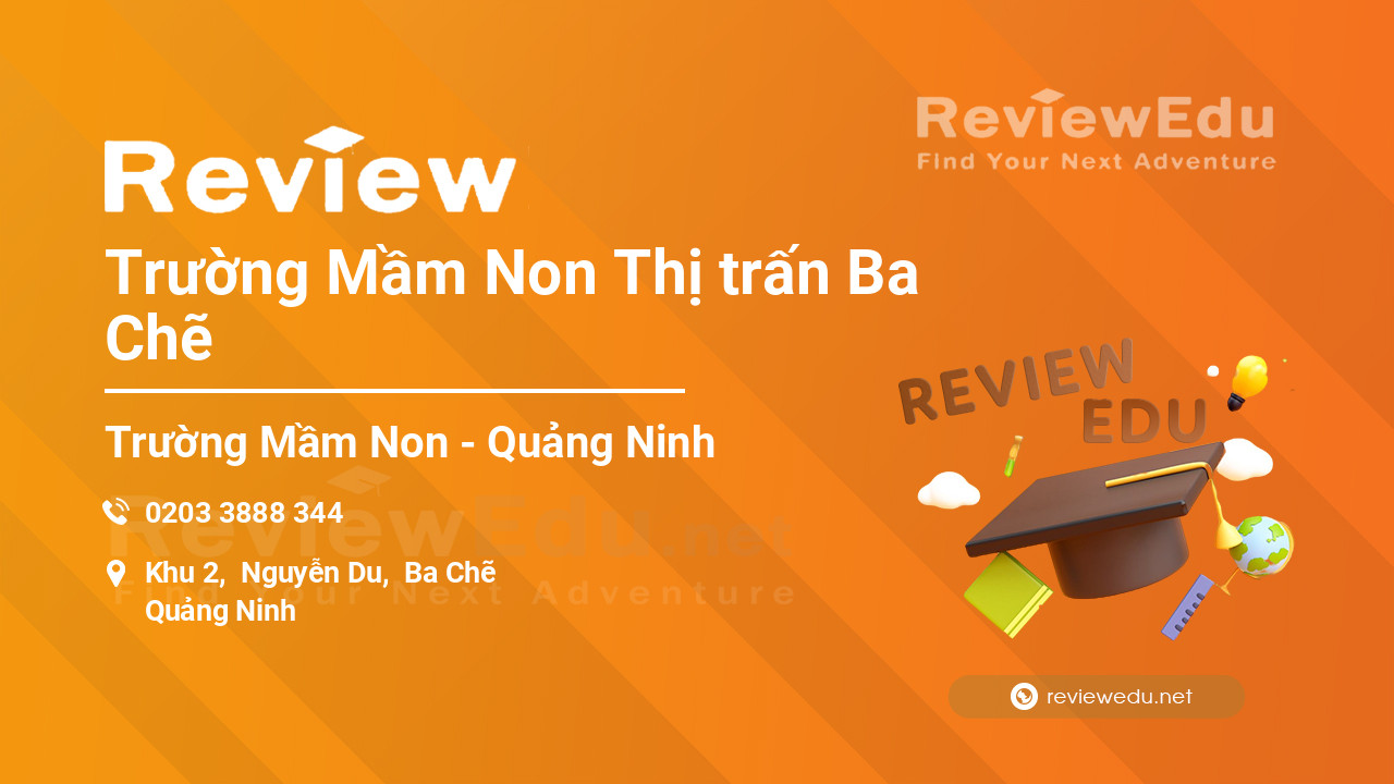 Review Trường Mầm Non Thị trấn Ba Chẽ