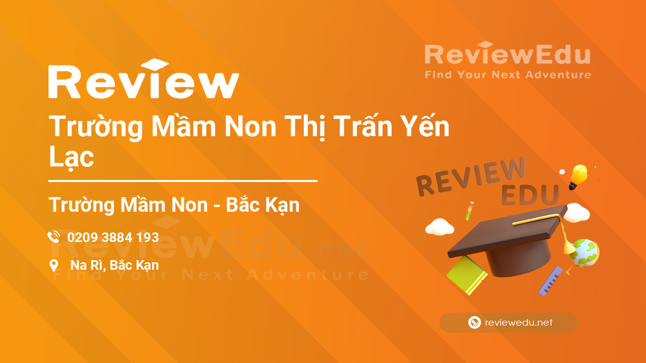 Review Trường Mầm Non Thị Trấn Yến Lạc