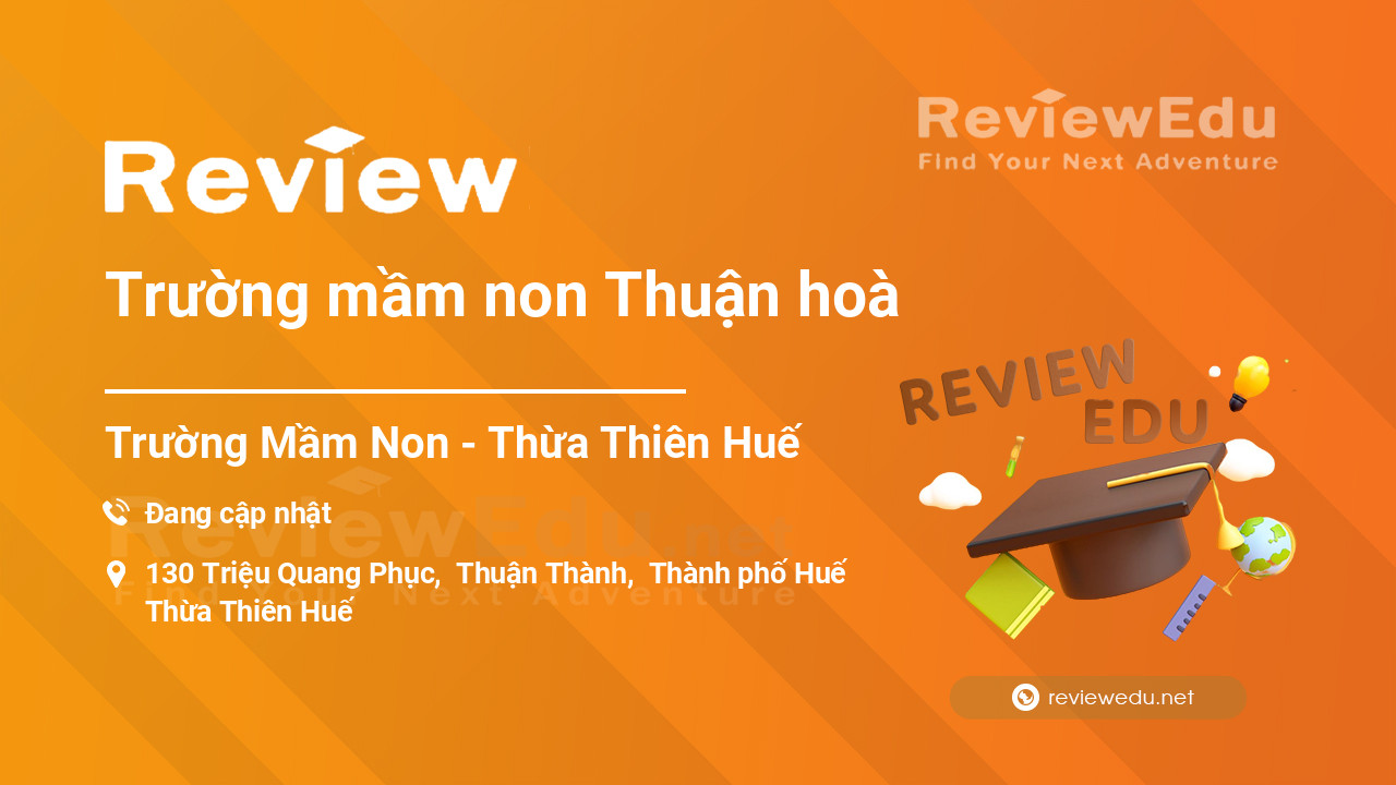 Review Trường mầm non Thuận hoà
