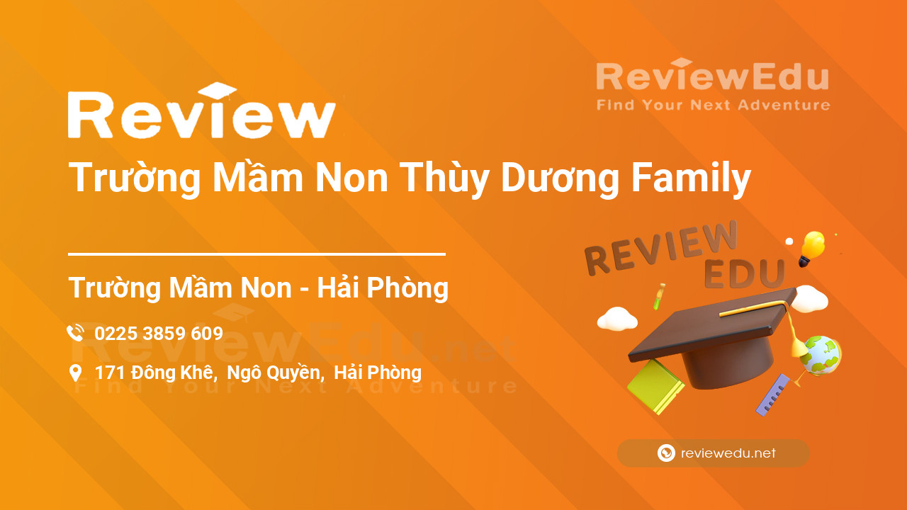 Review Trường Mầm Non Thùy Dương Family
