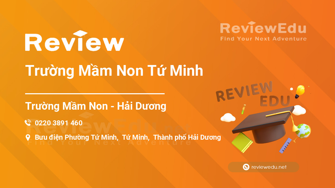 Review Trường Mầm Non Tứ Minh