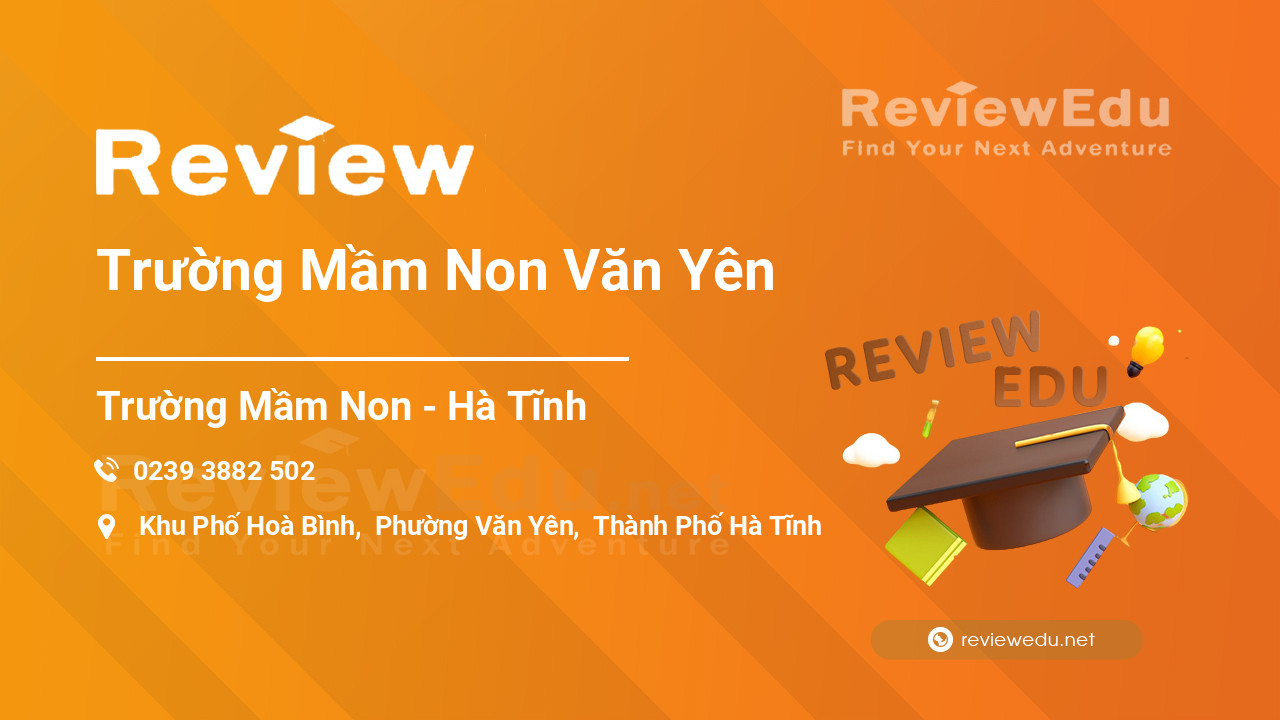 Review Trường Mầm Non Văn Yên