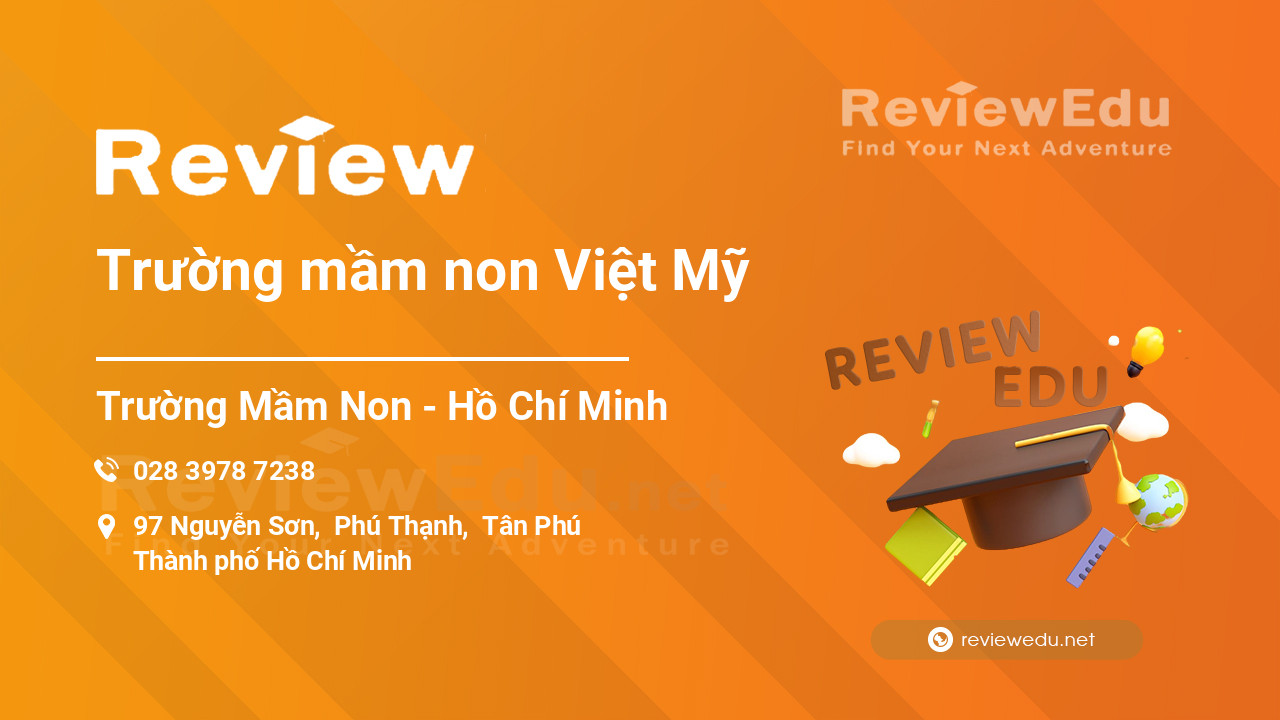Review Trường mầm non Việt Mỹ