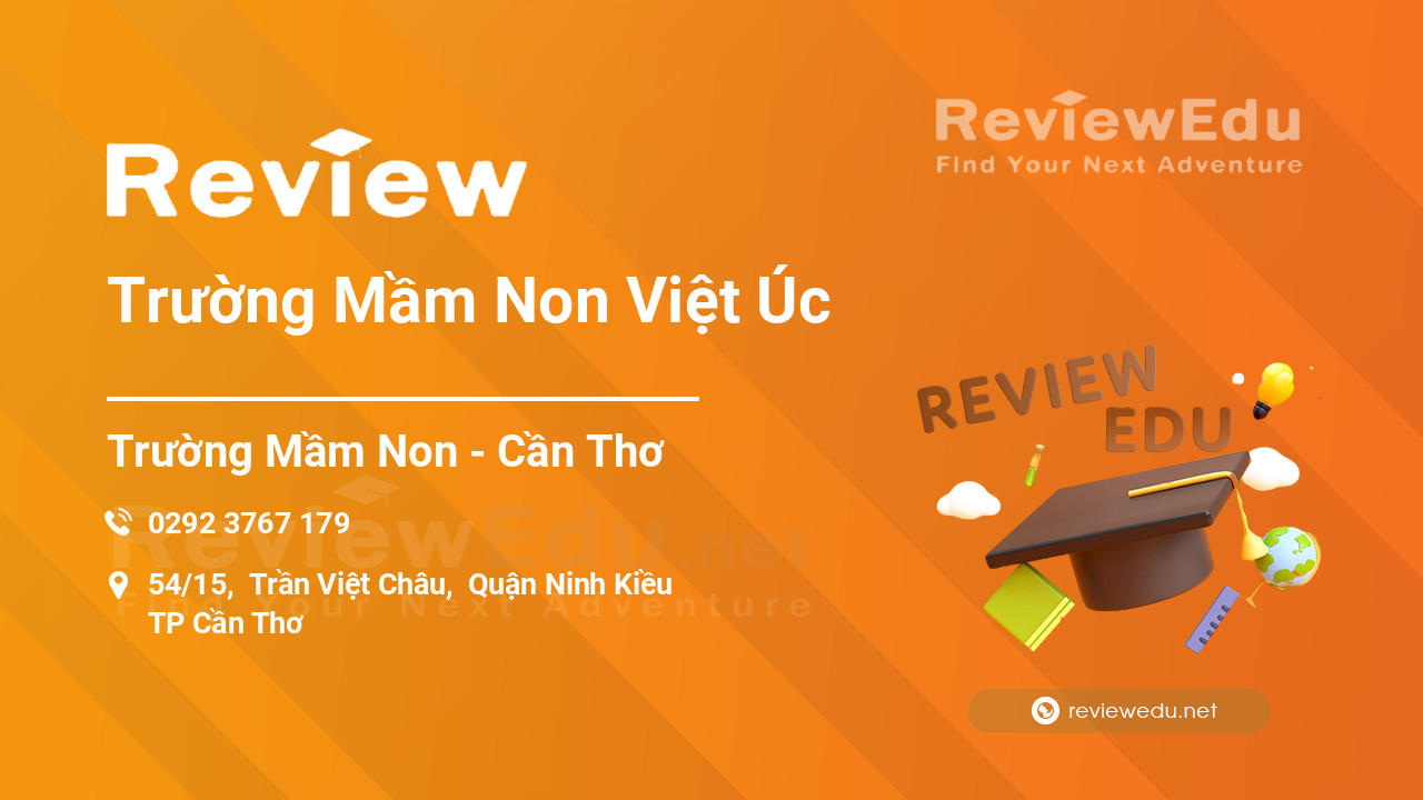 Review Trường Mầm Non Việt Úc